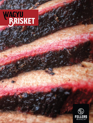 Wagyu Brisket Recipe - The Best Cut of Beef for Smoking the Perfect BBQ | Fellers Ranch