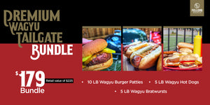 Premium Wagyu Tailgate Bundle from Fellers Ranch