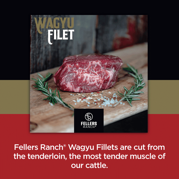 Fellers Ranch Wagyu Filets are cut from the tenderloin, the most tender muscle of our cattle.
