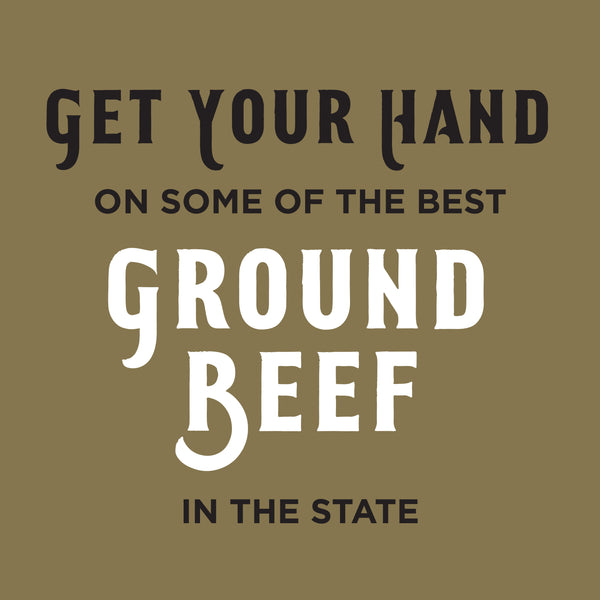 Get Your Hand On Some of the Best Ground Beef - Fellers Ranch